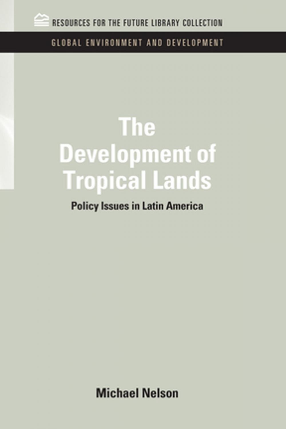 Big bigCover of The Development of Tropical Lands