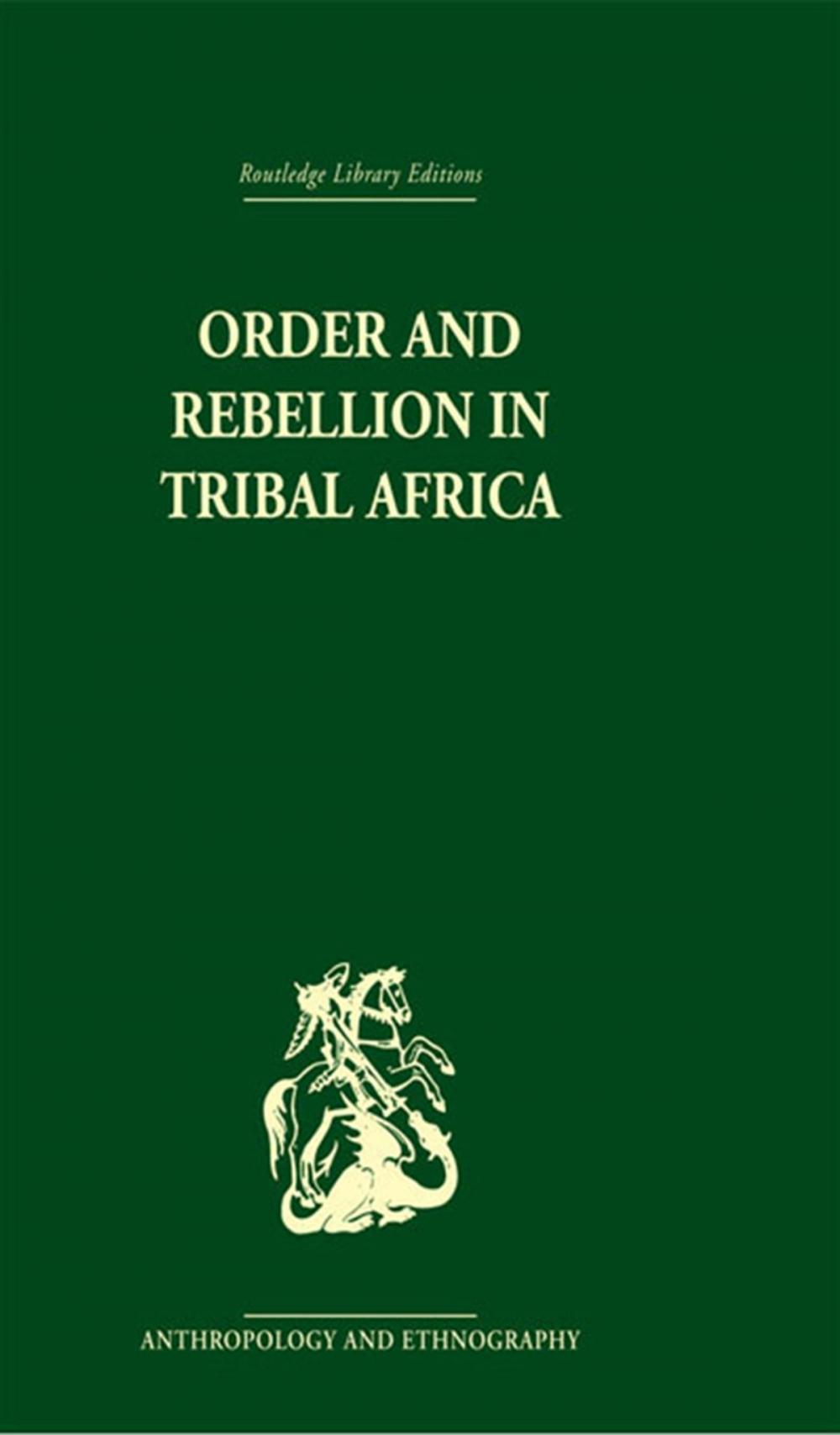 Big bigCover of Order and Rebellion in Tribal Africa