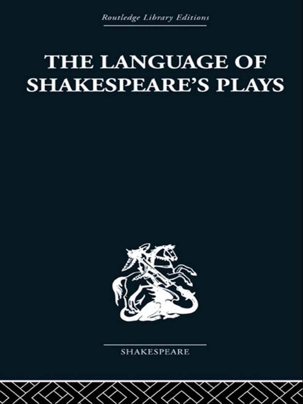 Big bigCover of The Language of Shakespeare's Plays