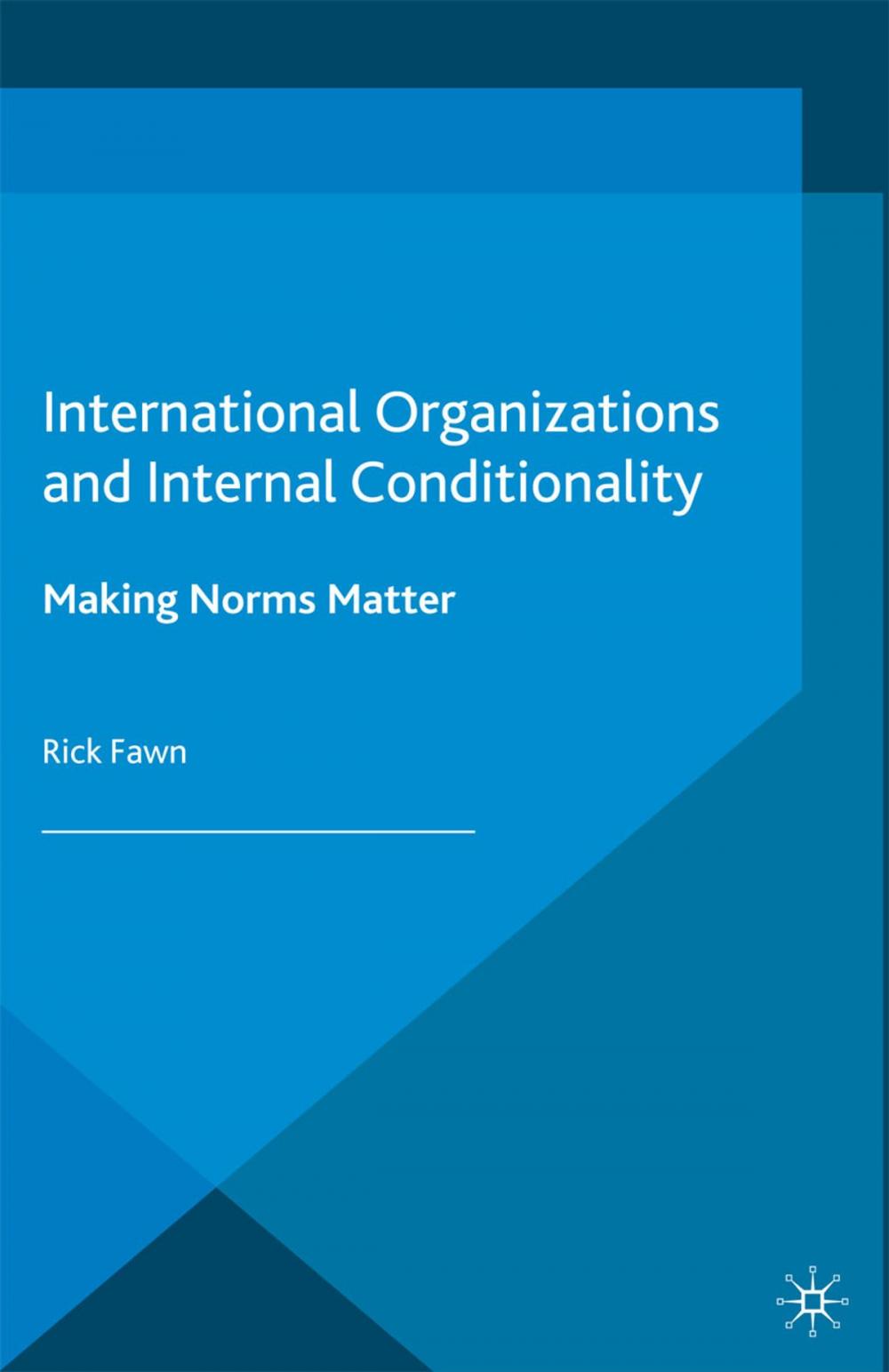 Big bigCover of International Organizations and Internal Conditionality