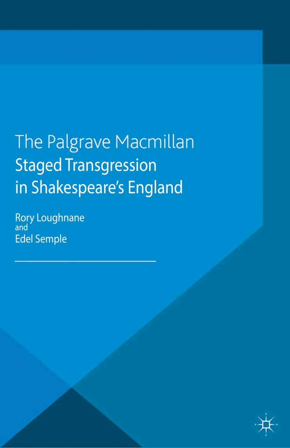 Big bigCover of Staged Transgression in Shakespeare's England