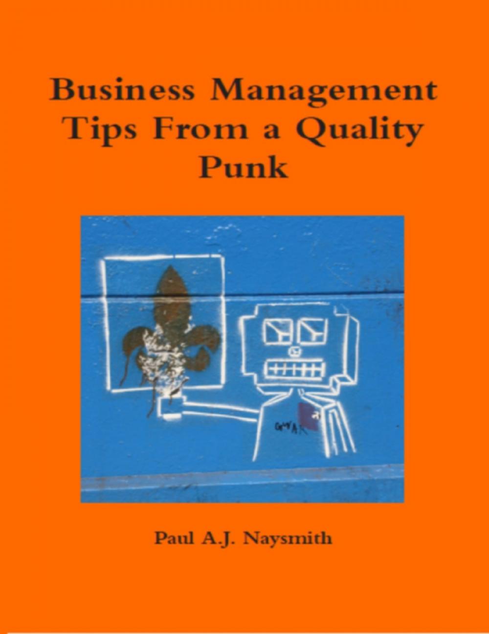 Big bigCover of Business Management Tips from a Quality Punk