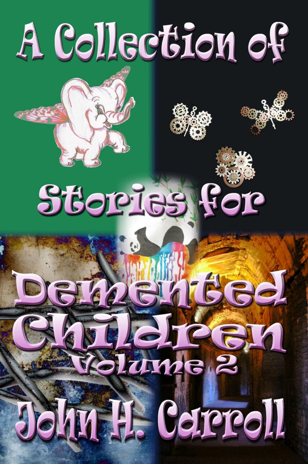 Big bigCover of A Collection of Stories for Demented Children, Volume 2