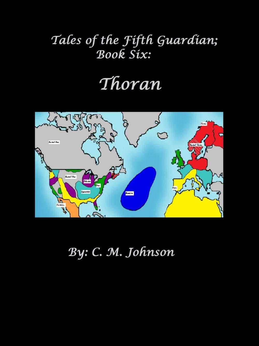 Big bigCover of Tales of the Fifth Guardian; Book Six: Thoran