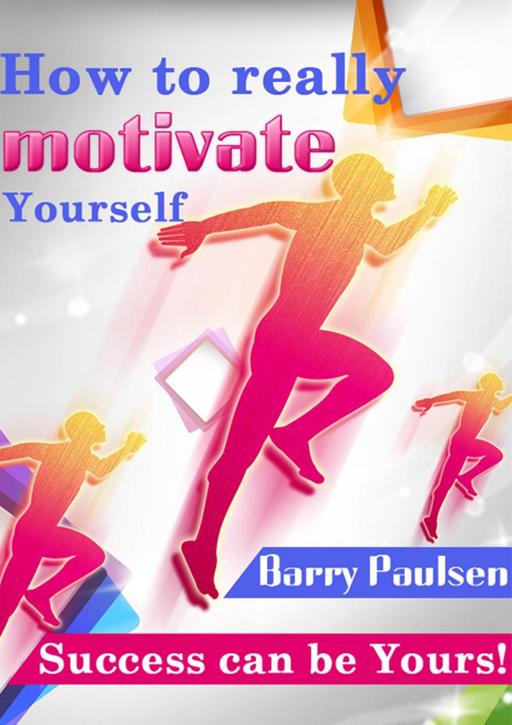 Big bigCover of How to Really Motivate Yourself