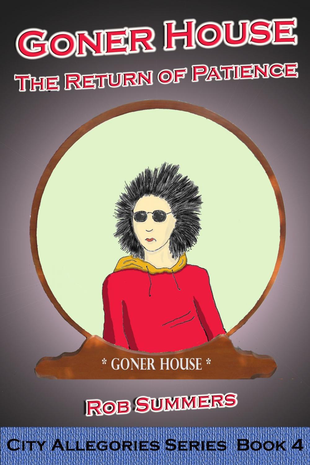 Big bigCover of Goner House: The Return of Patience