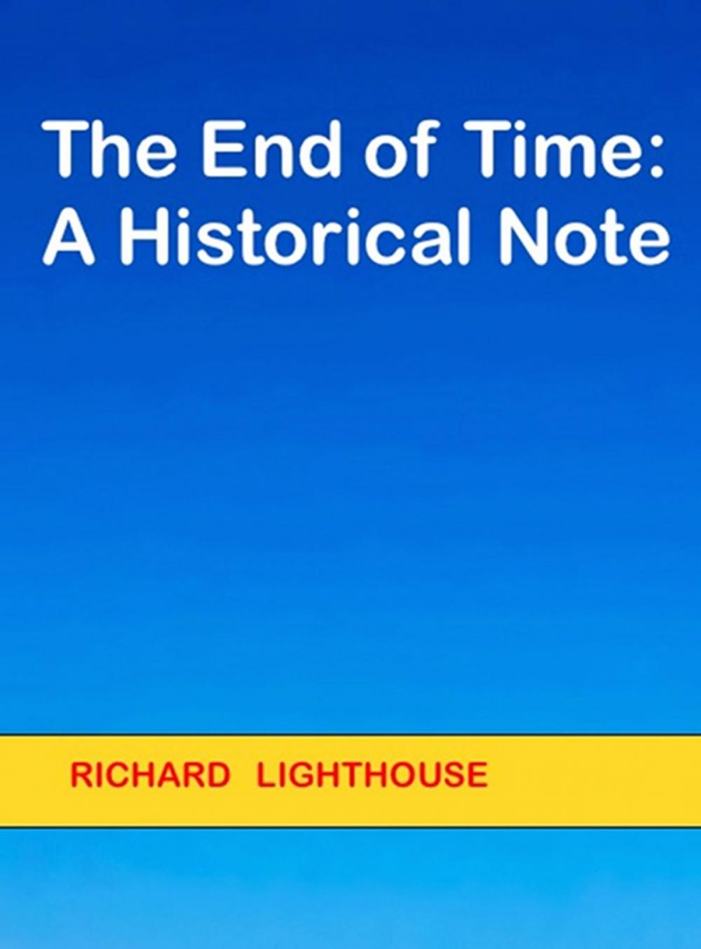 Big bigCover of The End of Time: A Historical Note