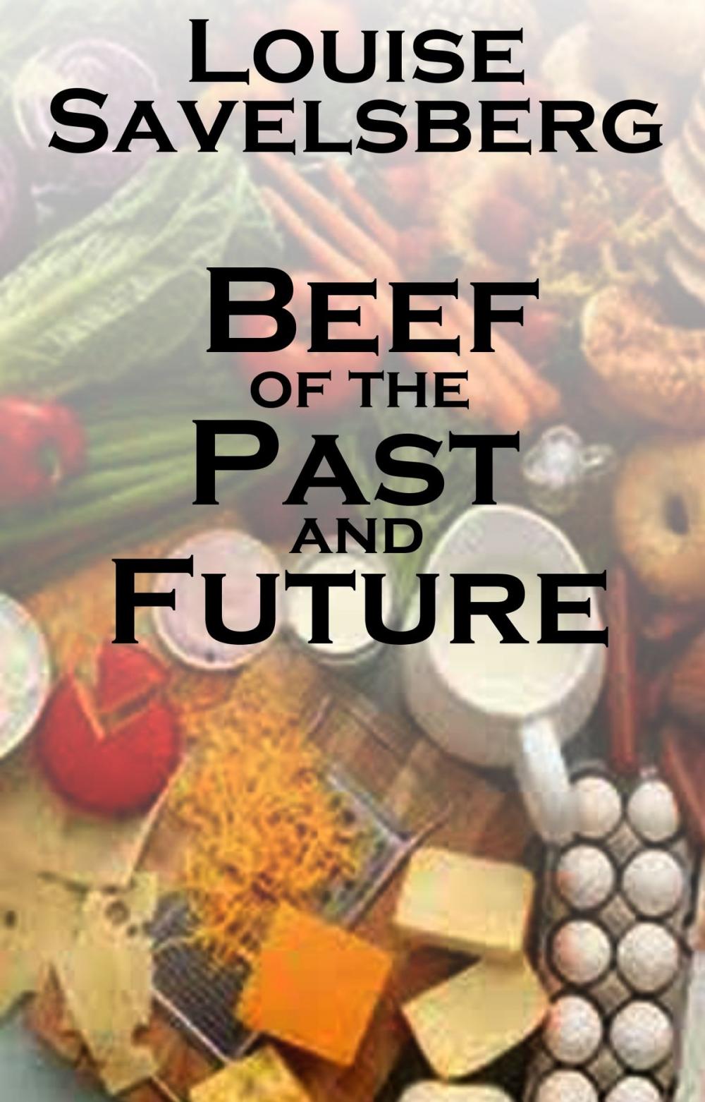 Big bigCover of Beef of the Past and Future