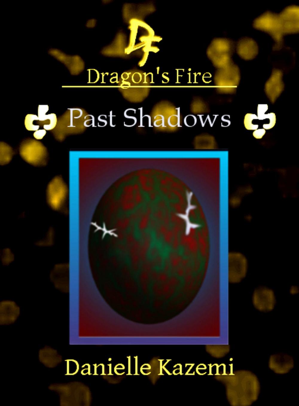 Big bigCover of Past Shadows (#20) (Dragon's Fire)