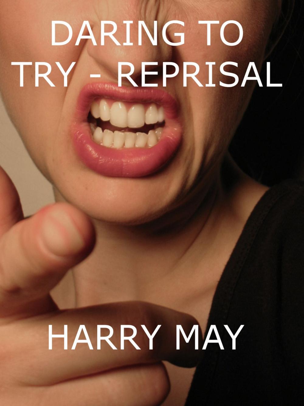 Big bigCover of Daring to Try: Reprisal