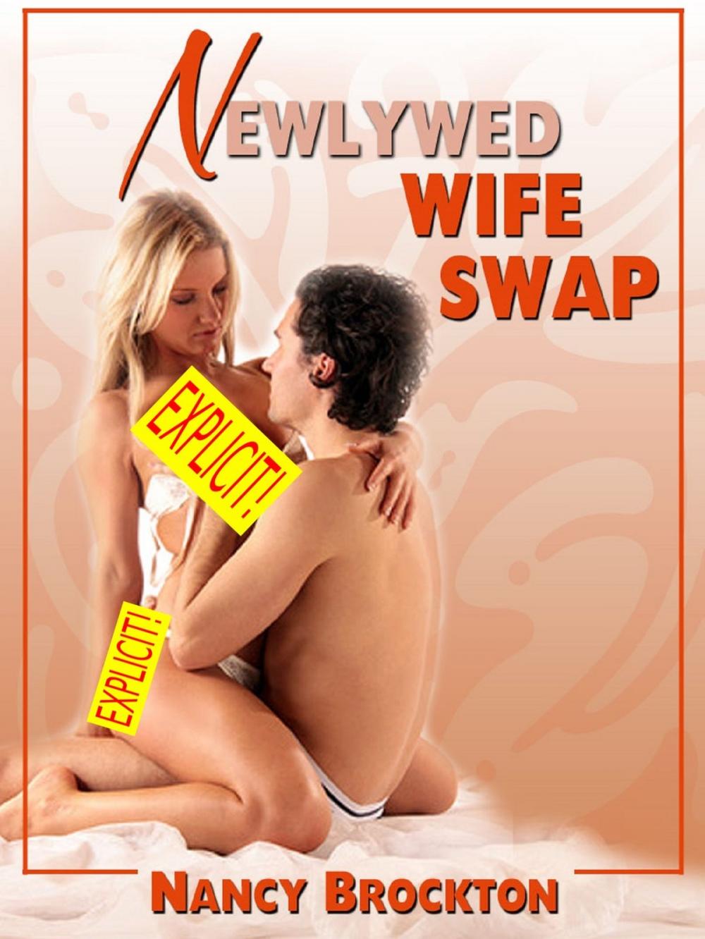 Big bigCover of Newlywed Wife Swap (A Swinger Sex Bride Sex Erotica Story)