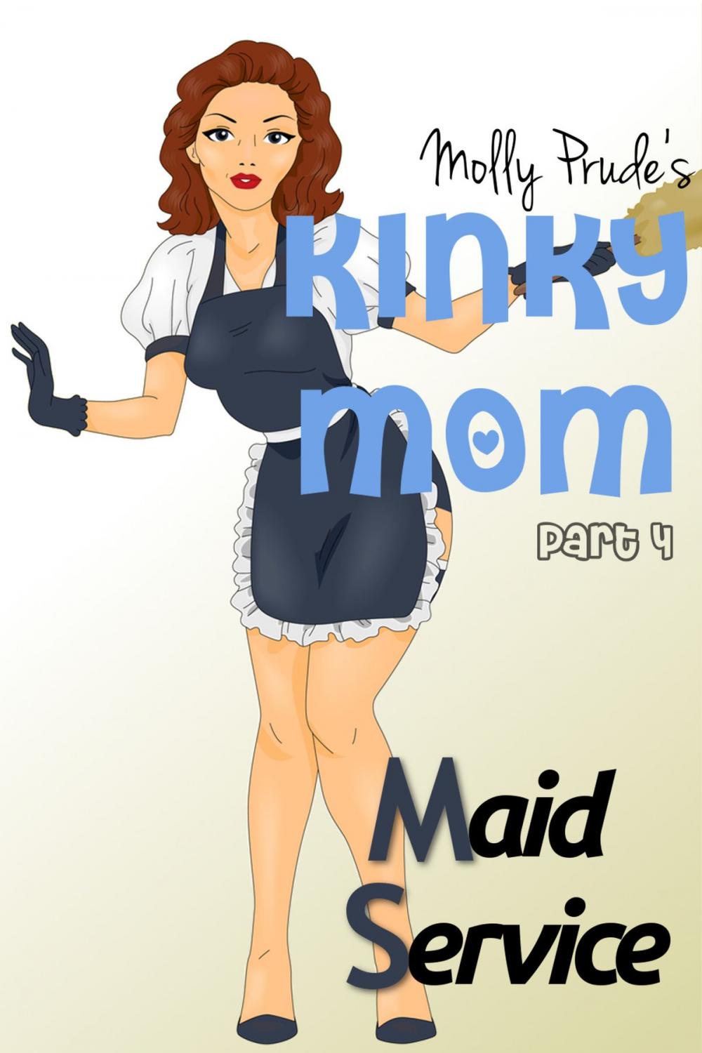 Big bigCover of Kinky Mom: Maid Service