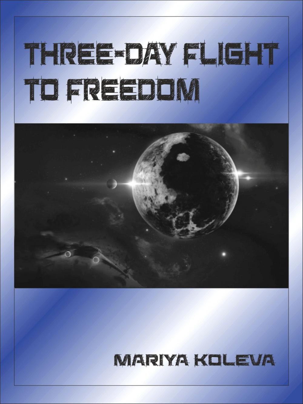 Big bigCover of Three-Day Flight to Freedom
