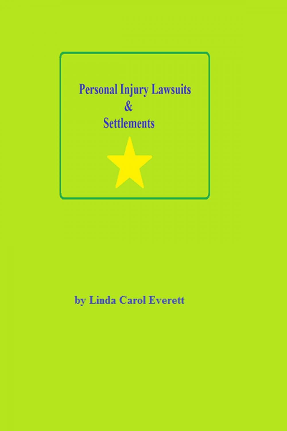 Big bigCover of Personal Injury Lawsuits & Settlements