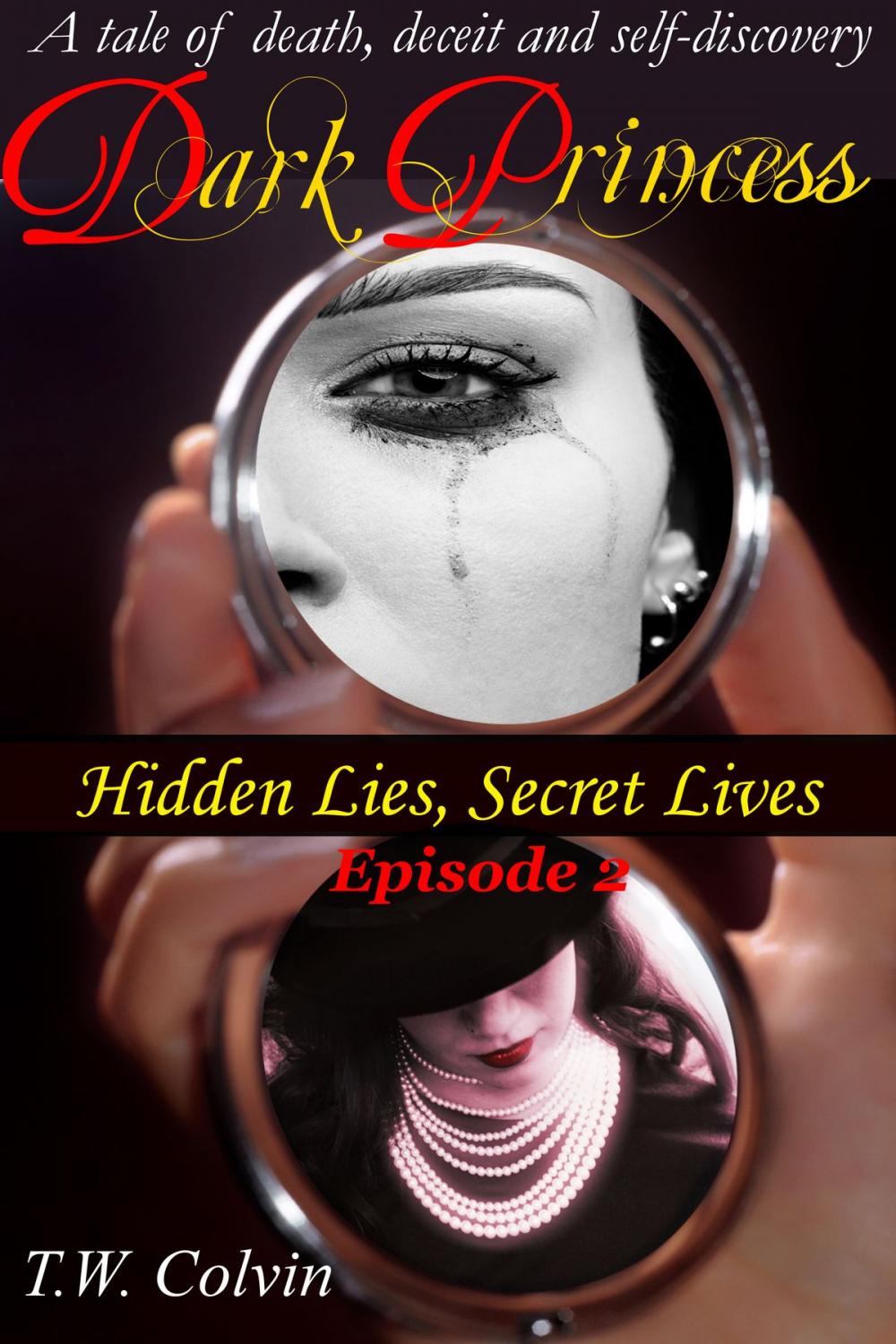 Big bigCover of Dark Princess: Hidden Lies, Secret Lives (Episode 2)