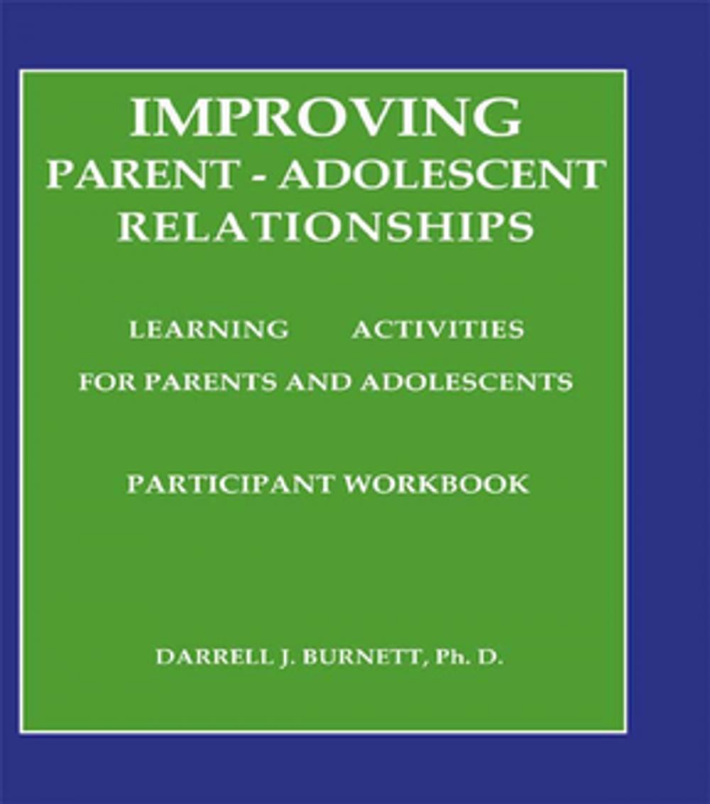 Big bigCover of Improving Parent-Adolescent Relationships: Learning Activities For Parents and adolescents