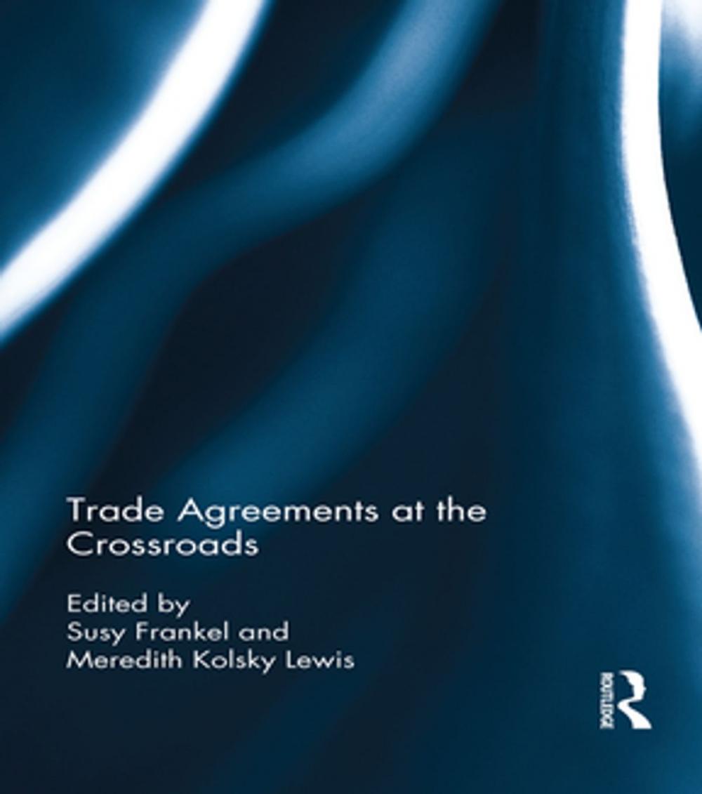 Big bigCover of Trade Agreements at the Crossroads