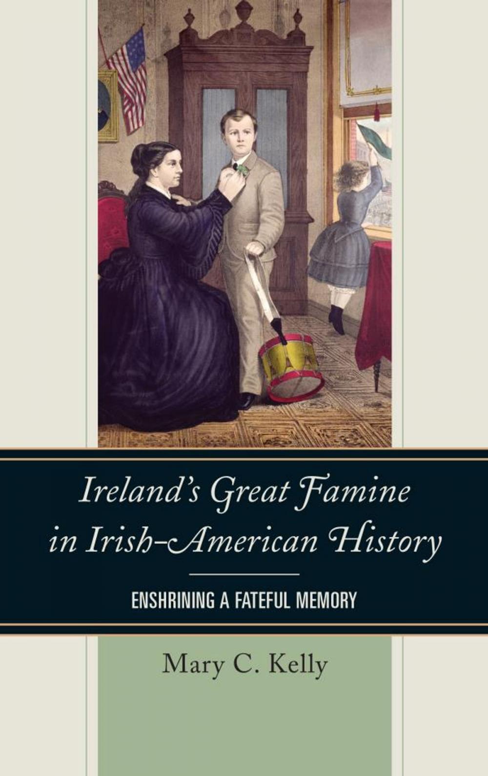 Big bigCover of Ireland's Great Famine in Irish-American History