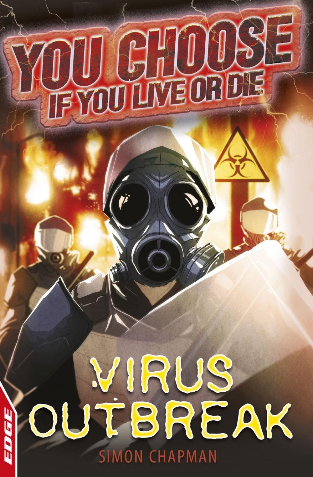 Big bigCover of EDGE: You Choose If You Live or Die: Virus Outbreak
