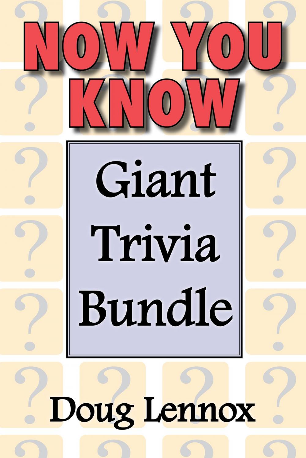 Big bigCover of Now You Know — Giant Trivia Bundle