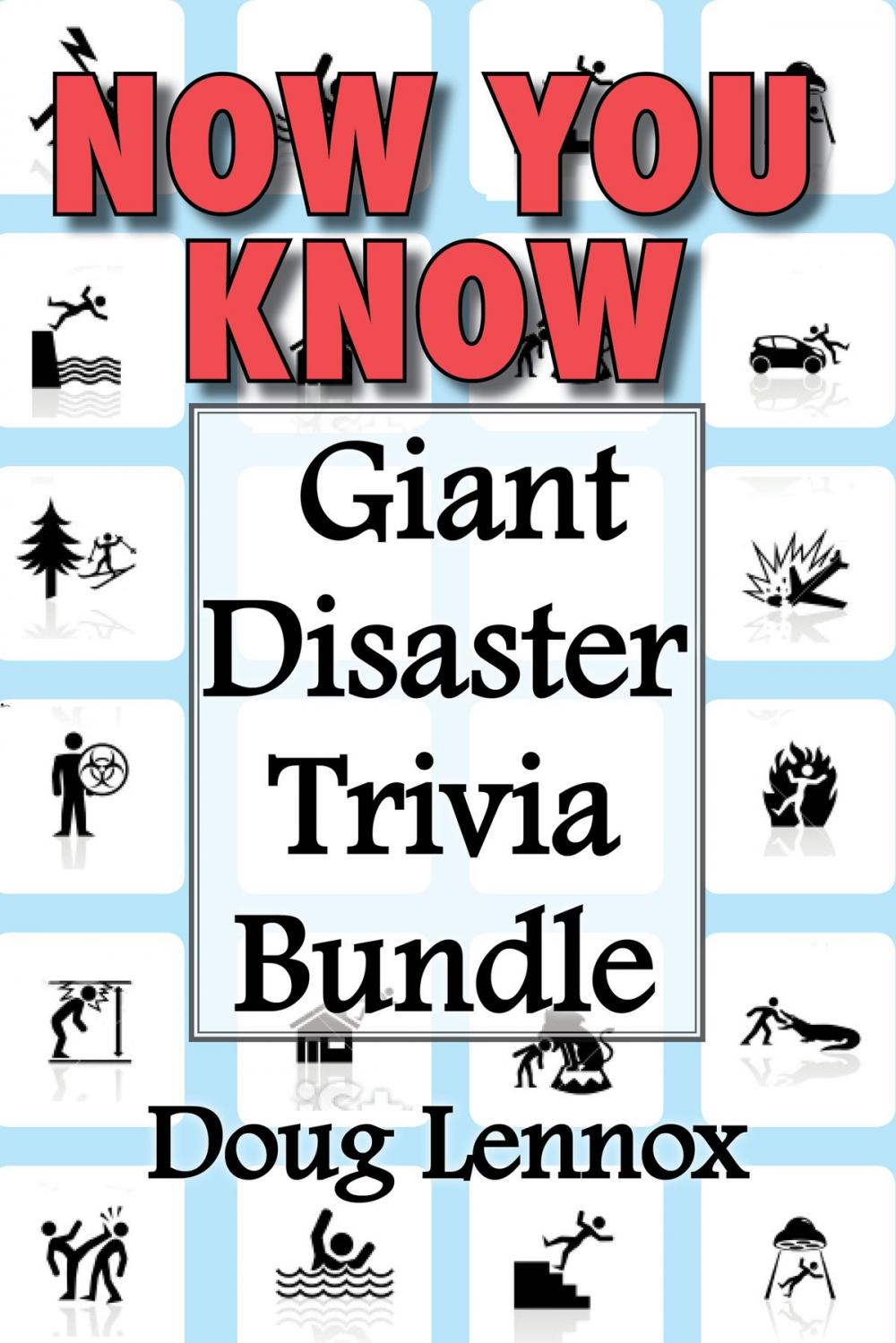 Big bigCover of Now You Know — Giant Disaster Trivia Bundle