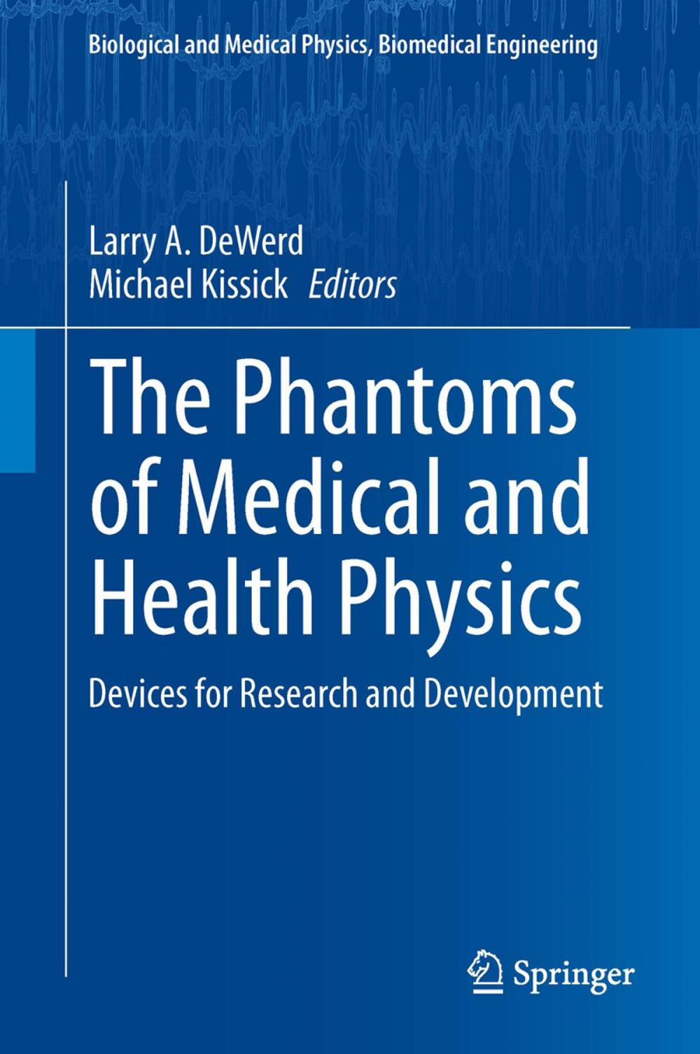 Big bigCover of The Phantoms of Medical and Health Physics