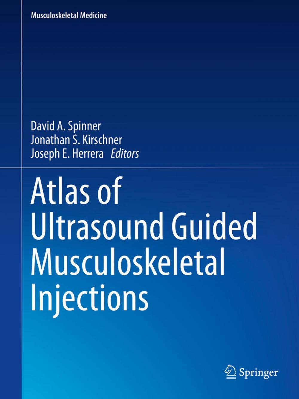 Big bigCover of Atlas of Ultrasound Guided Musculoskeletal Injections