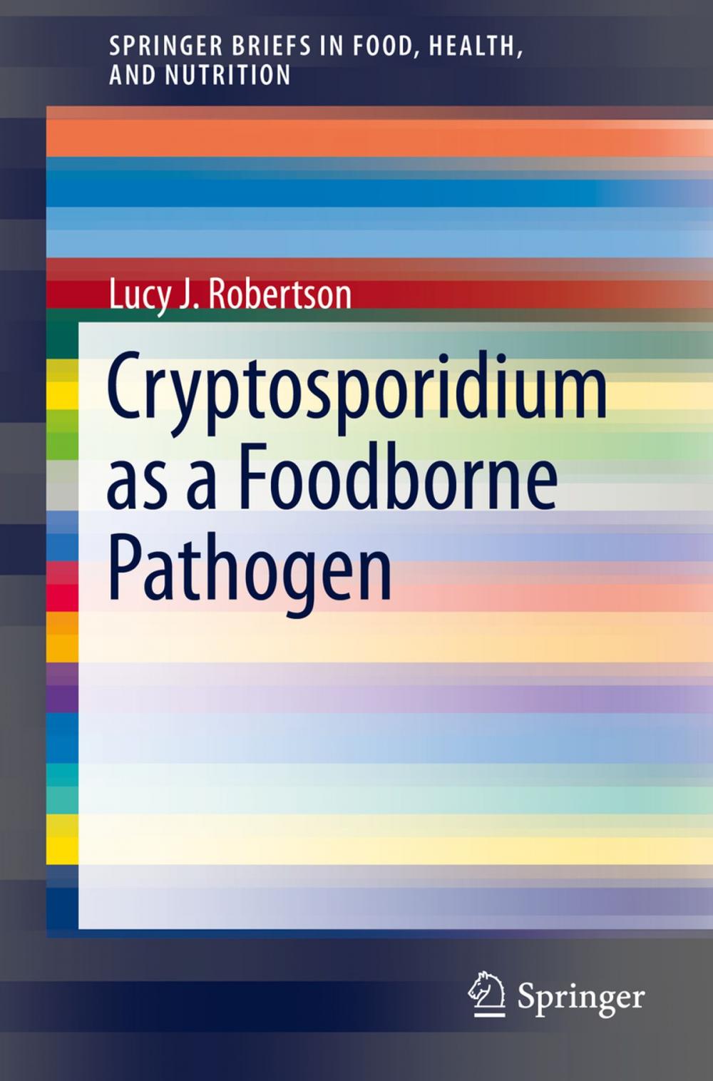Big bigCover of Cryptosporidium as a Foodborne Pathogen