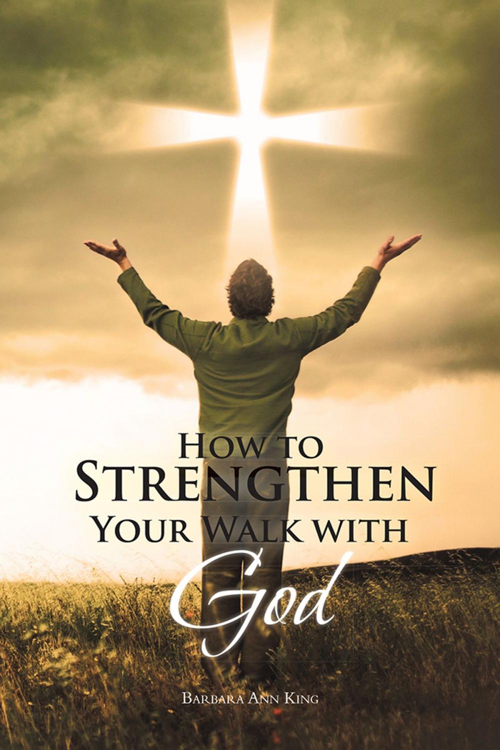 Big bigCover of How to Strengthen Your Walk with God