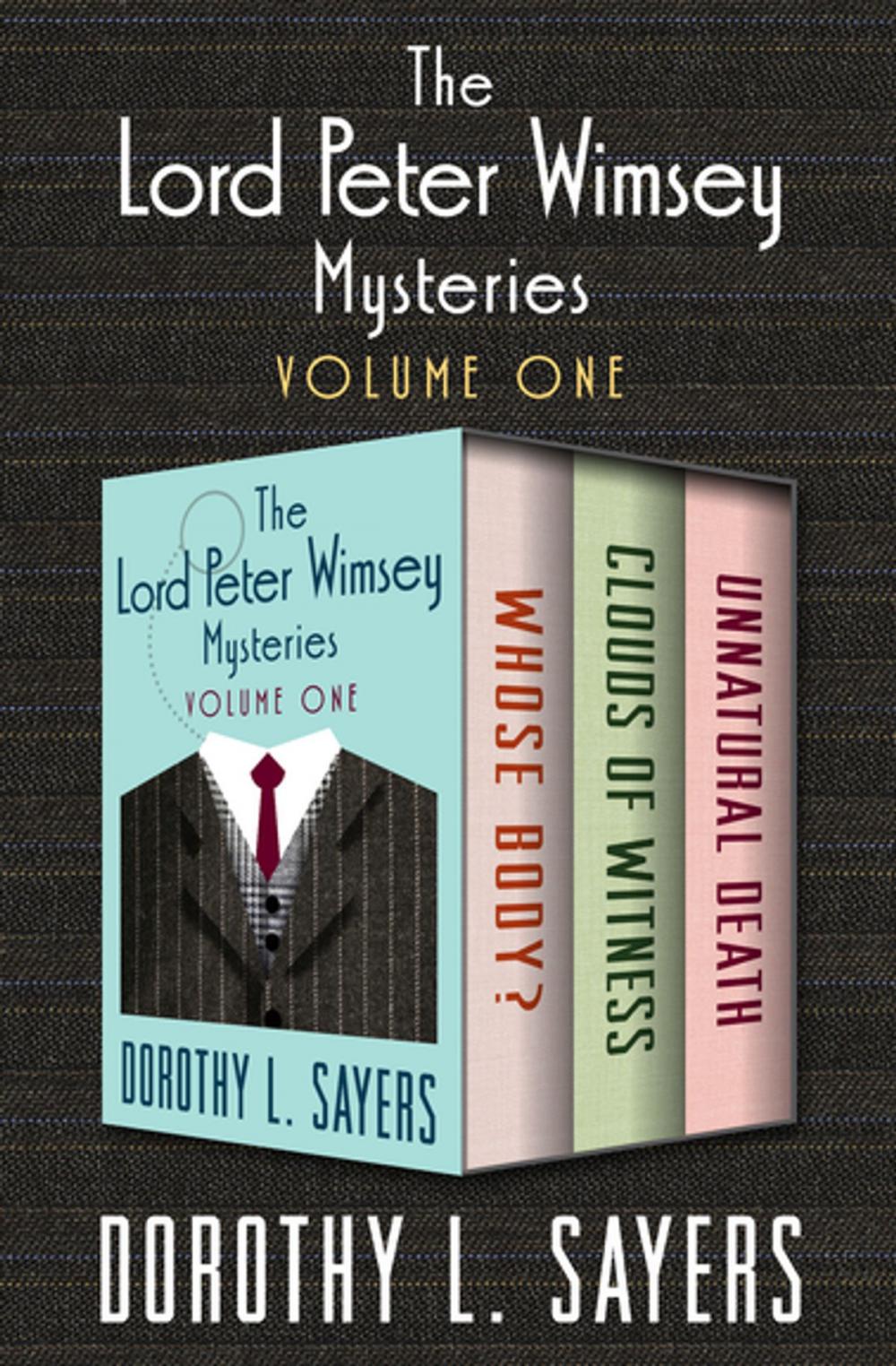 Big bigCover of The Lord Peter Wimsey Mysteries Volume One