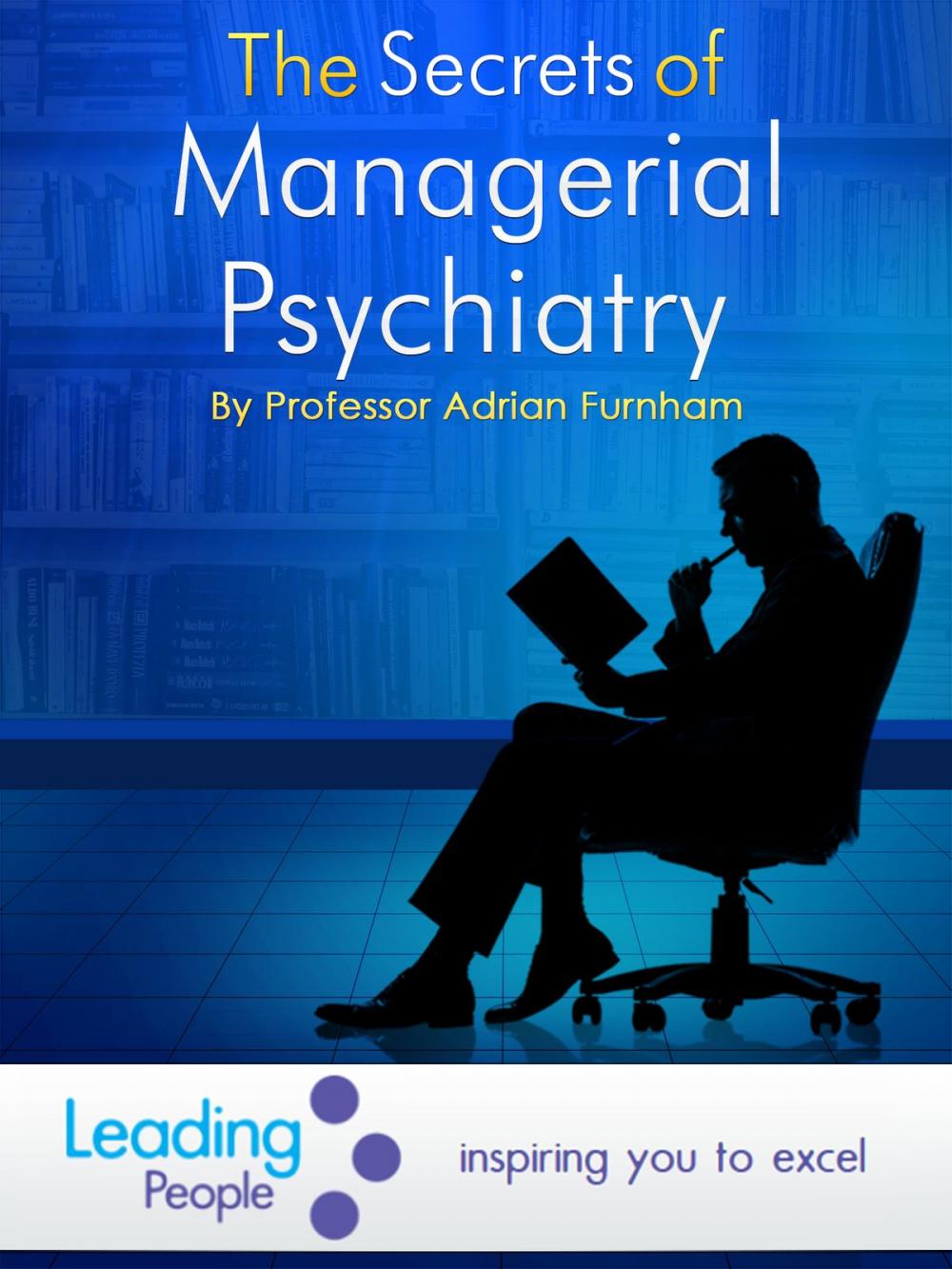Big bigCover of The Secrets of Managerial Psychiatry