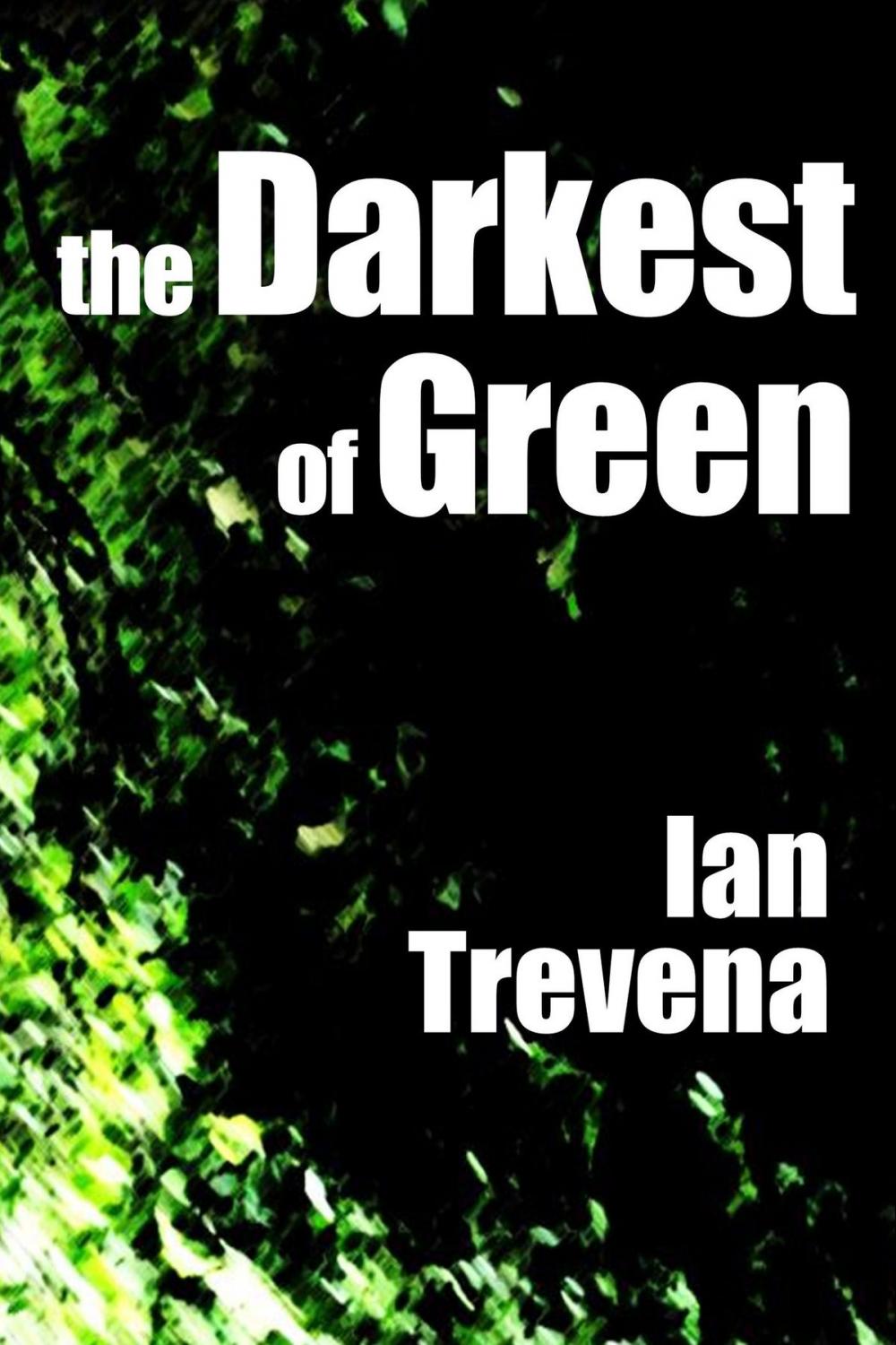 Big bigCover of The Darkest of Green