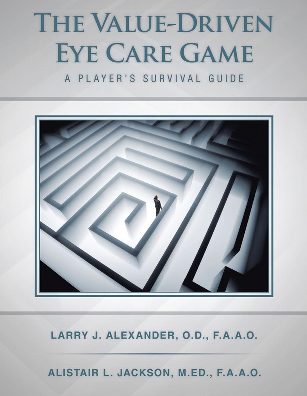 Big bigCover of The Value-Driven Eye Care Game