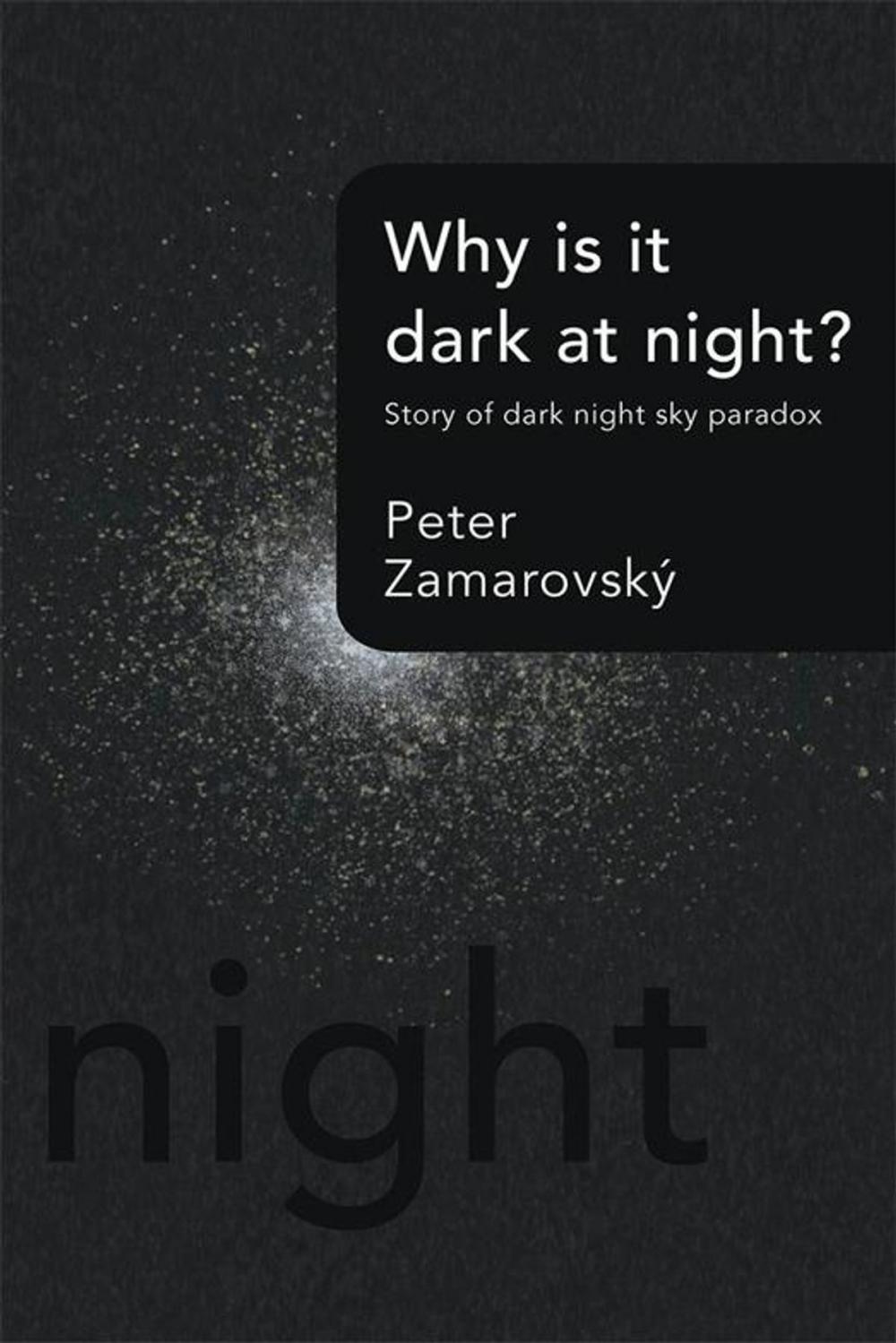 Big bigCover of Why Is It Dark at Night?