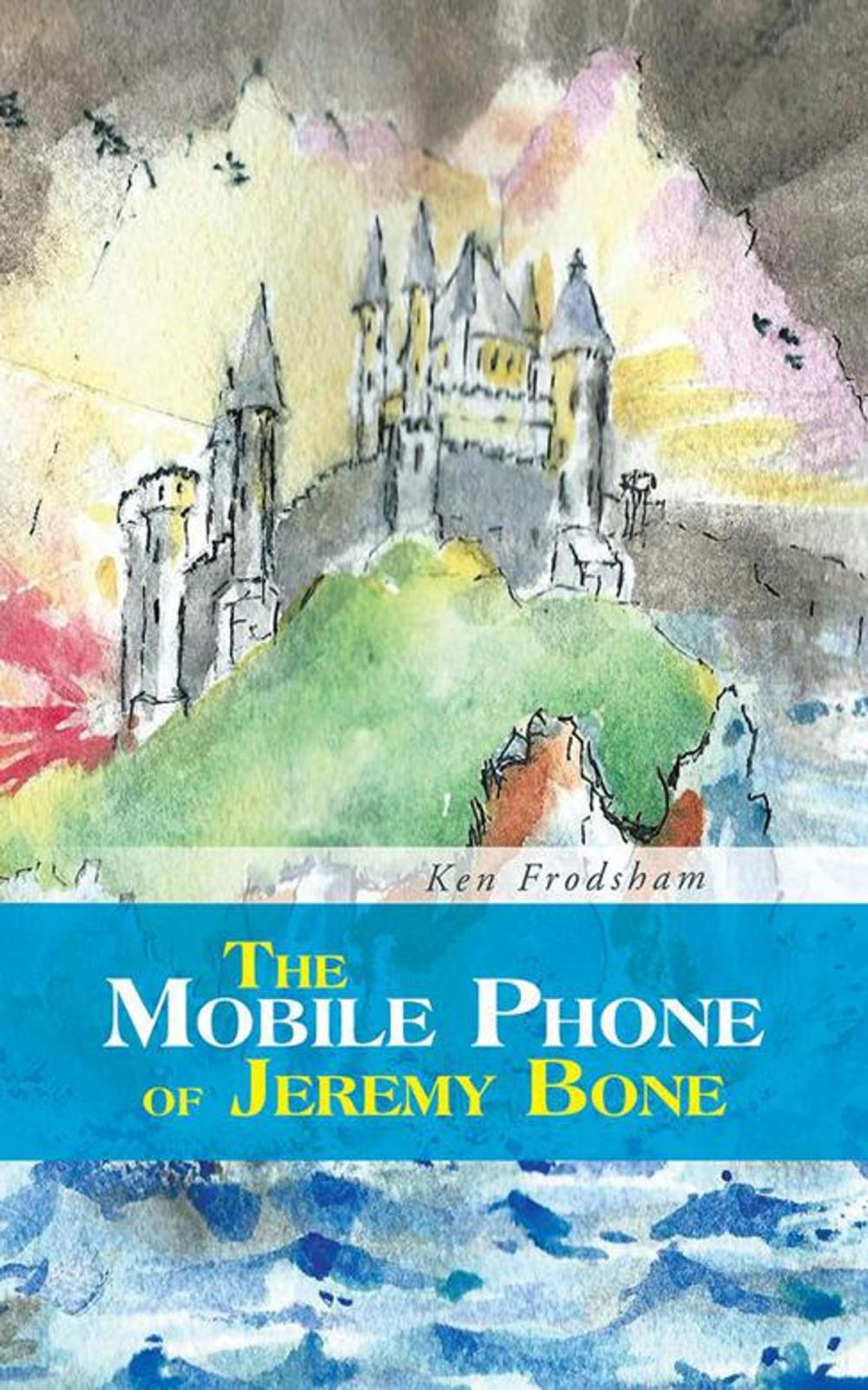 Big bigCover of The Mobile Phone of Jeremy Bone