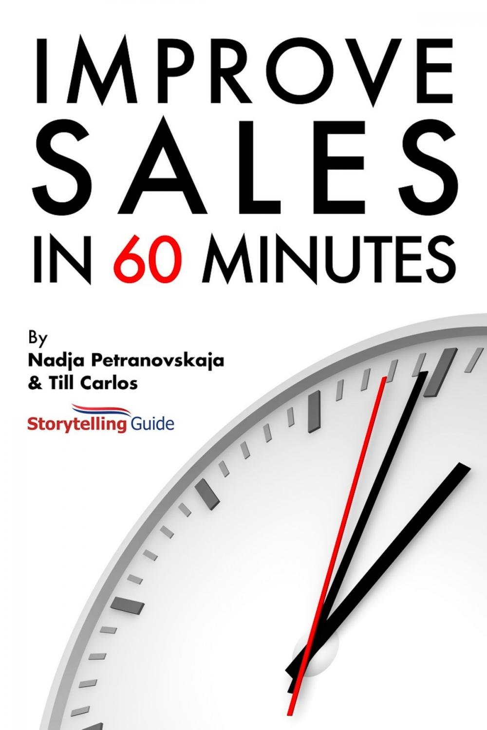 Big bigCover of Improve Sales in 60 Minutes: Storytelling Guide