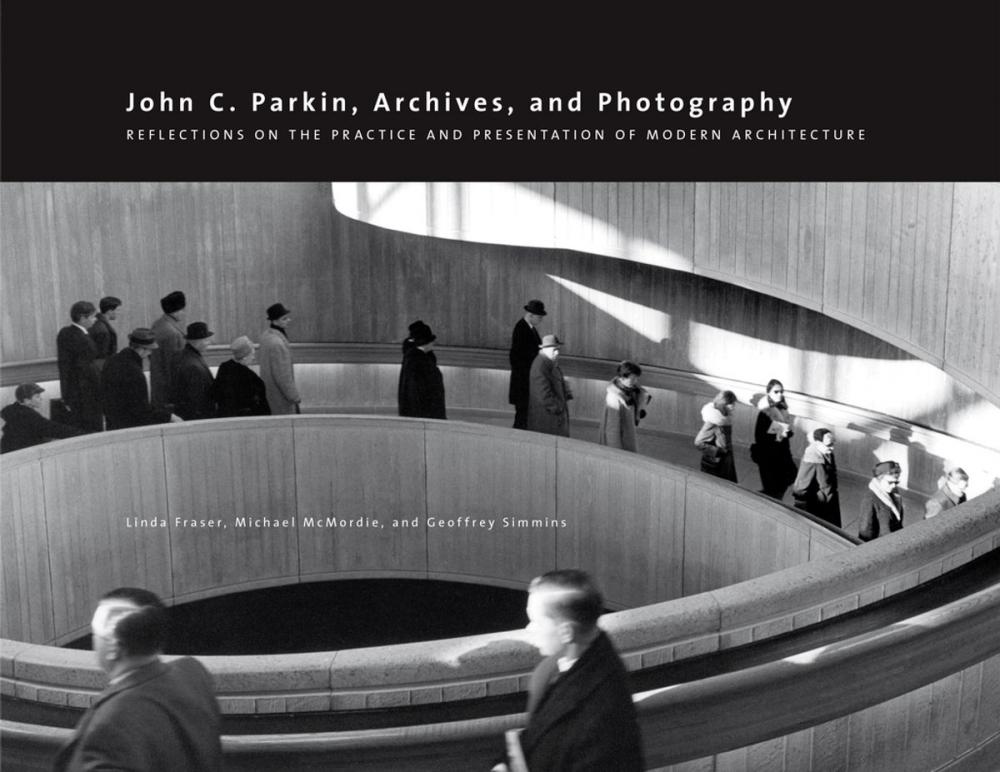 Big bigCover of John C. Parkin, Archives and Photography