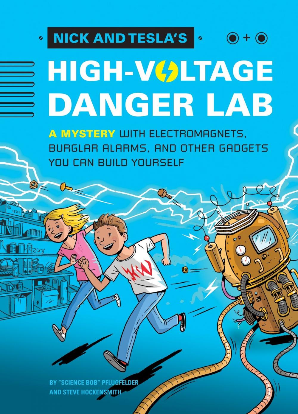Big bigCover of Nick and Tesla's High-Voltage Danger Lab