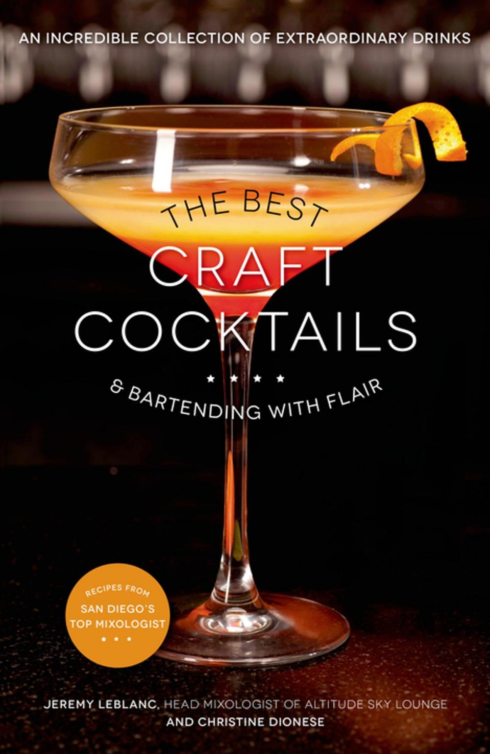 Big bigCover of The Best Craft Cocktails & Bartending with Flair