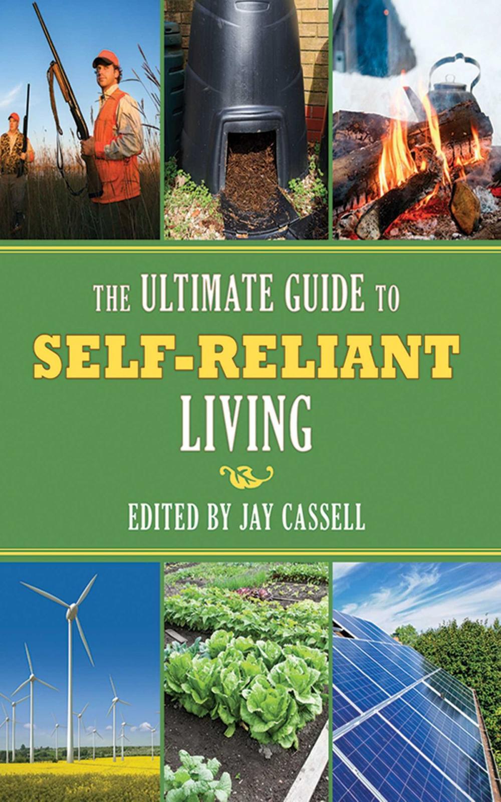 Big bigCover of Ultimate Guide to Self-Reliant Living, The