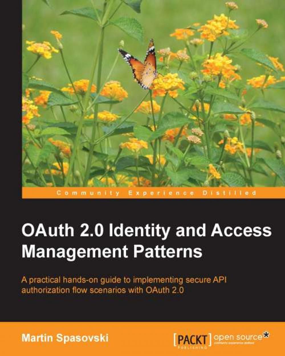 Big bigCover of OAuth 2.0 Identity and Access Management Patterns
