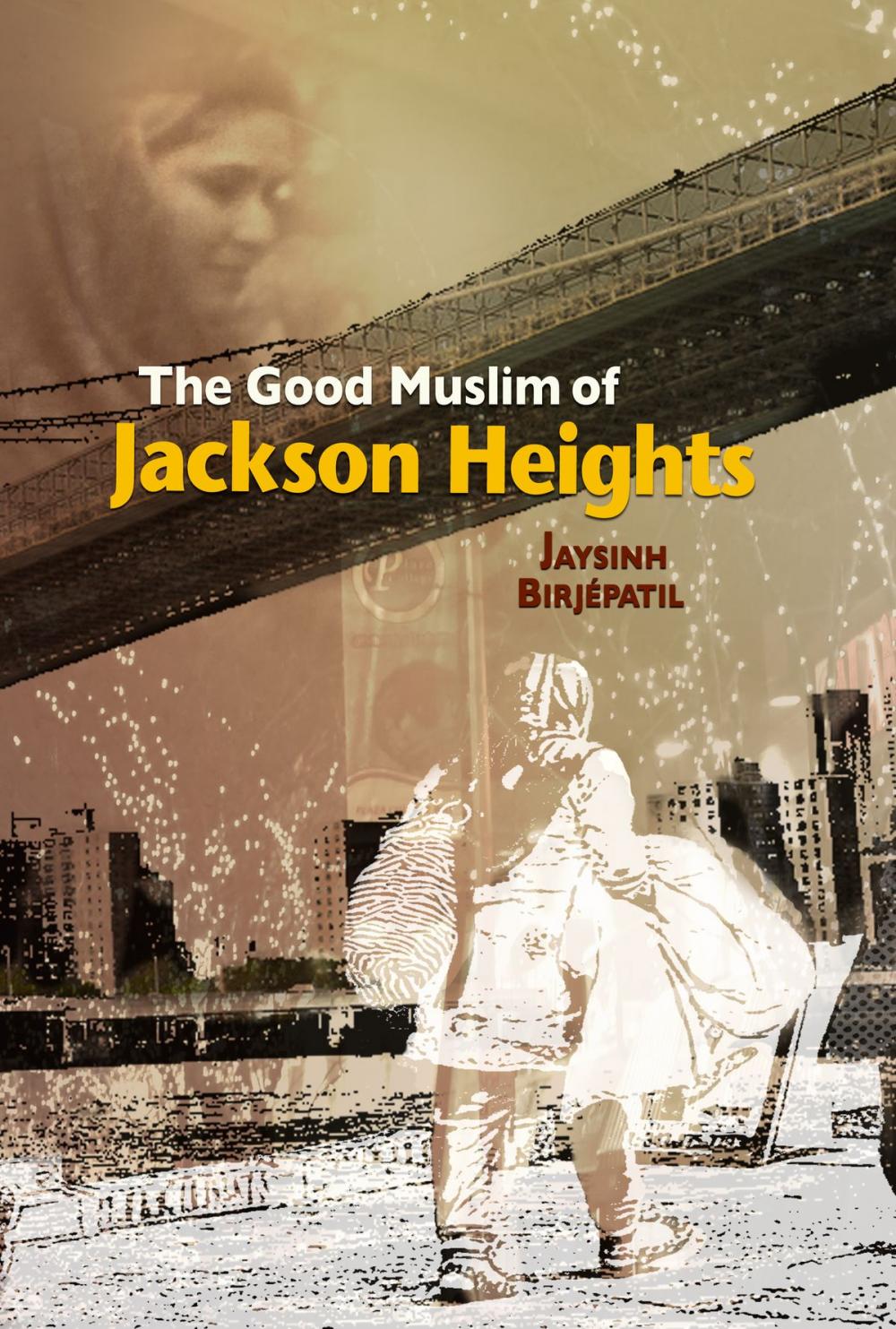 Big bigCover of The Good Muslim of Jackson Heights