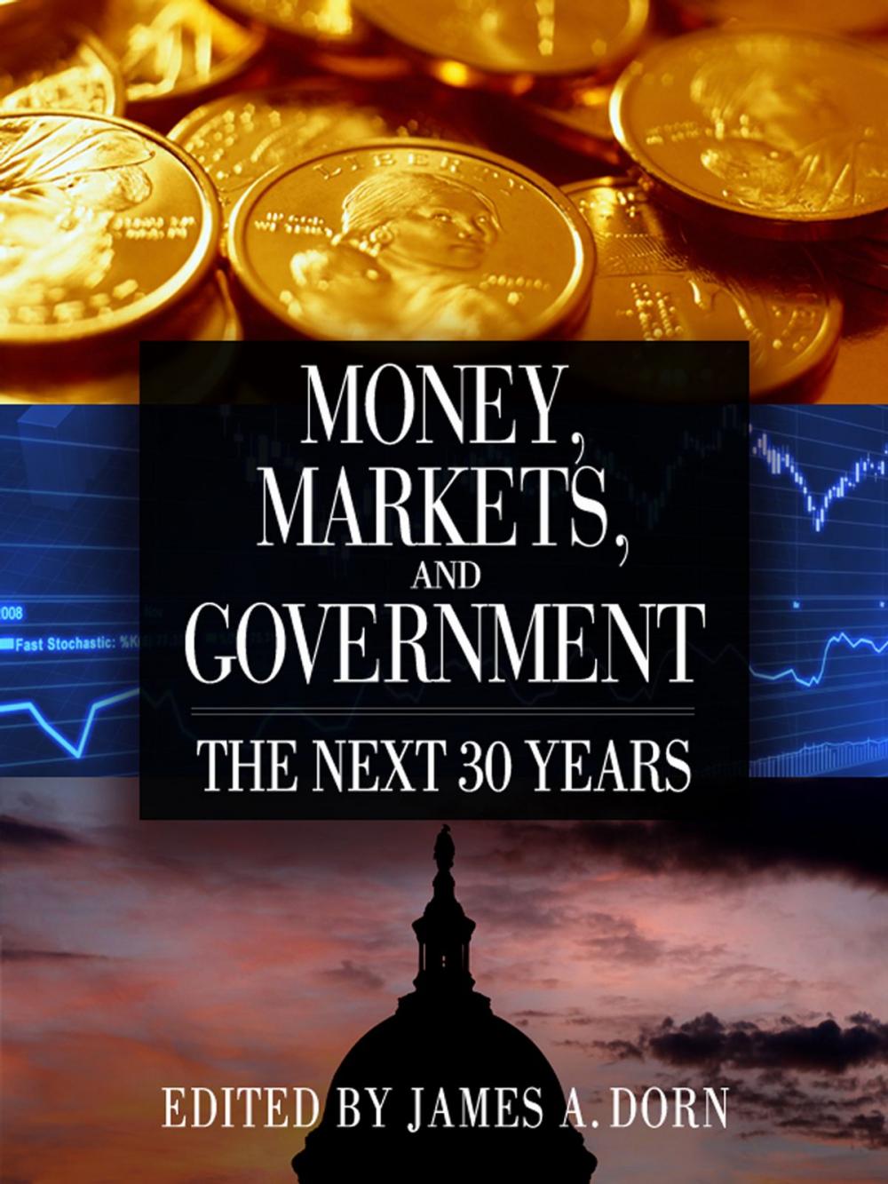 Big bigCover of Money, Markets, and Government