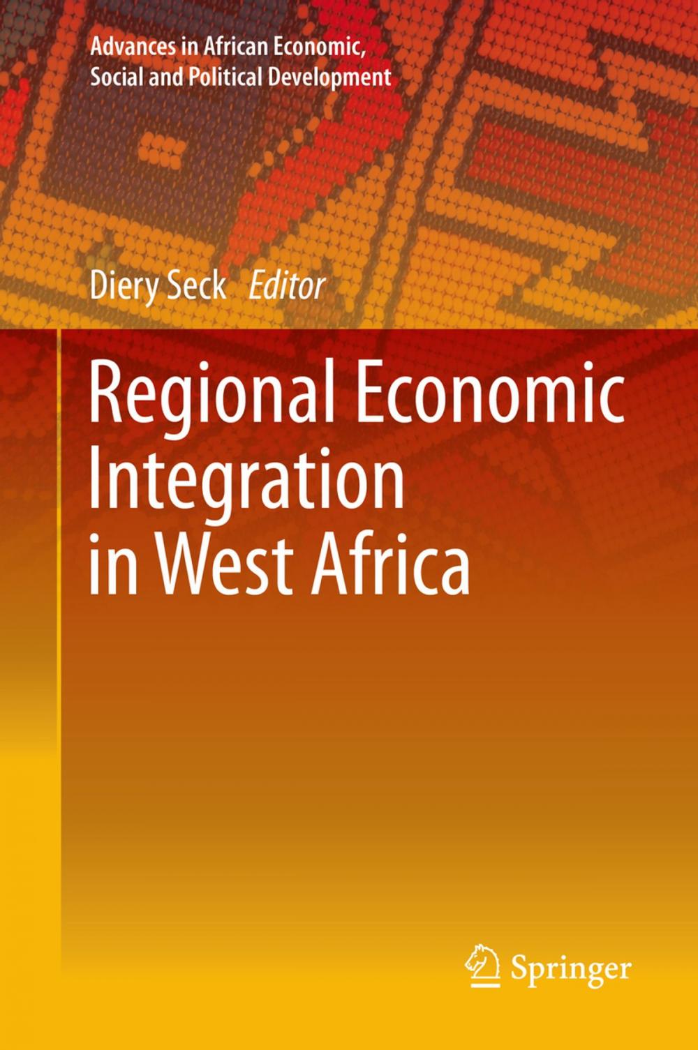 Big bigCover of Regional Economic Integration in West Africa