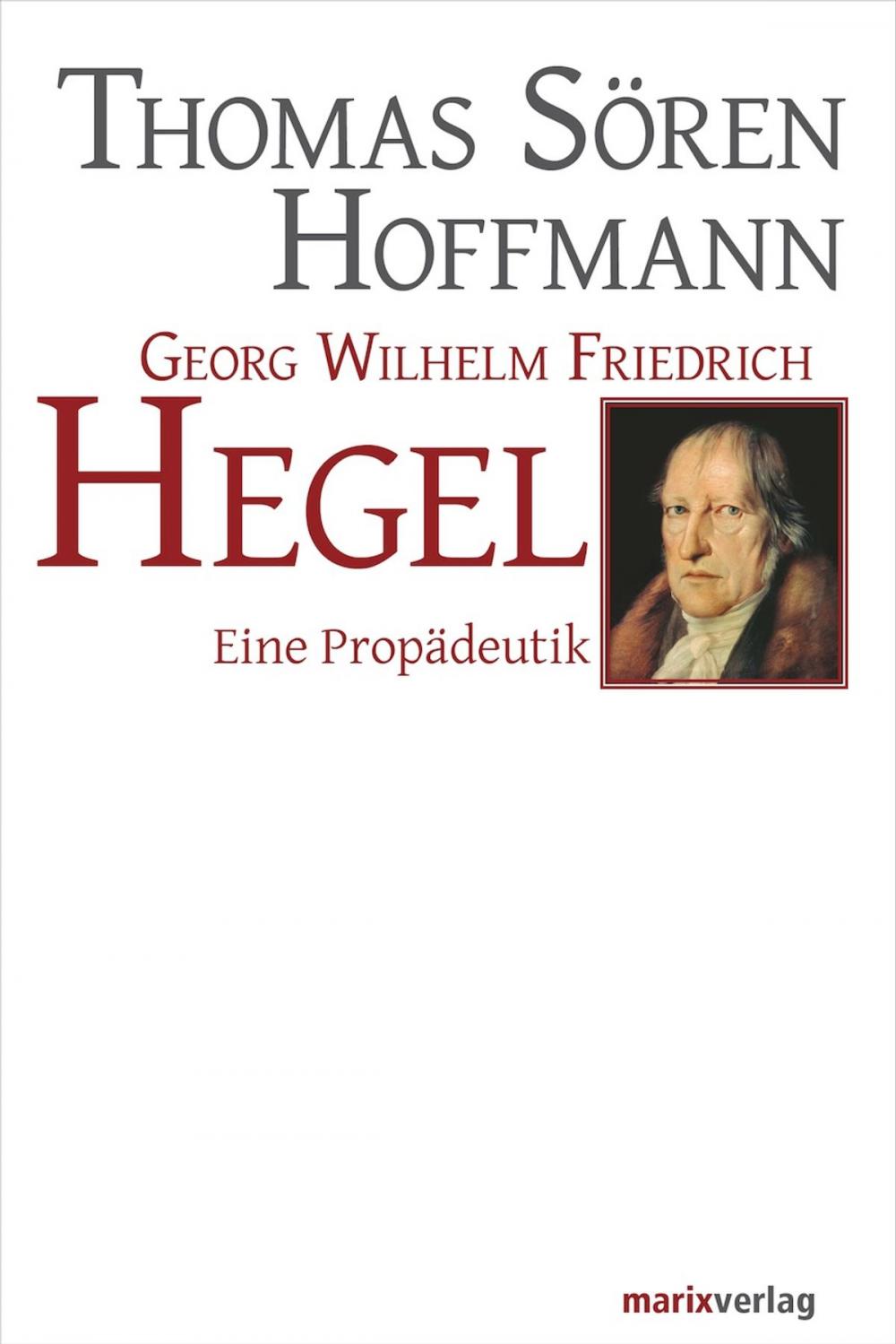 Big bigCover of Georg Wilhelm Friedrich Hegel