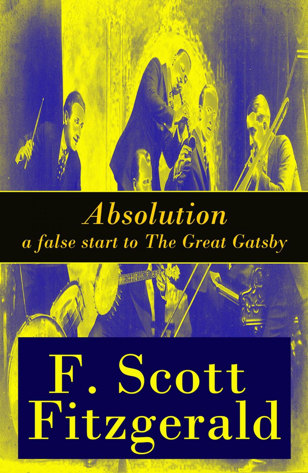 Big bigCover of Absolution - a false start to The Great Gatsby