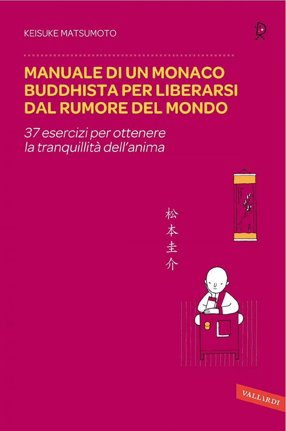 Big bigCover of Manuale di un monaco buddhista per liberarsi dal rumore del mondo
