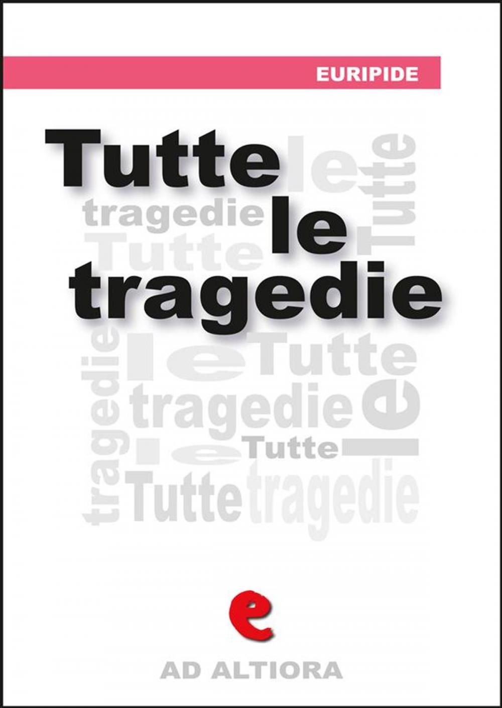 Big bigCover of Tutte le Tragedie