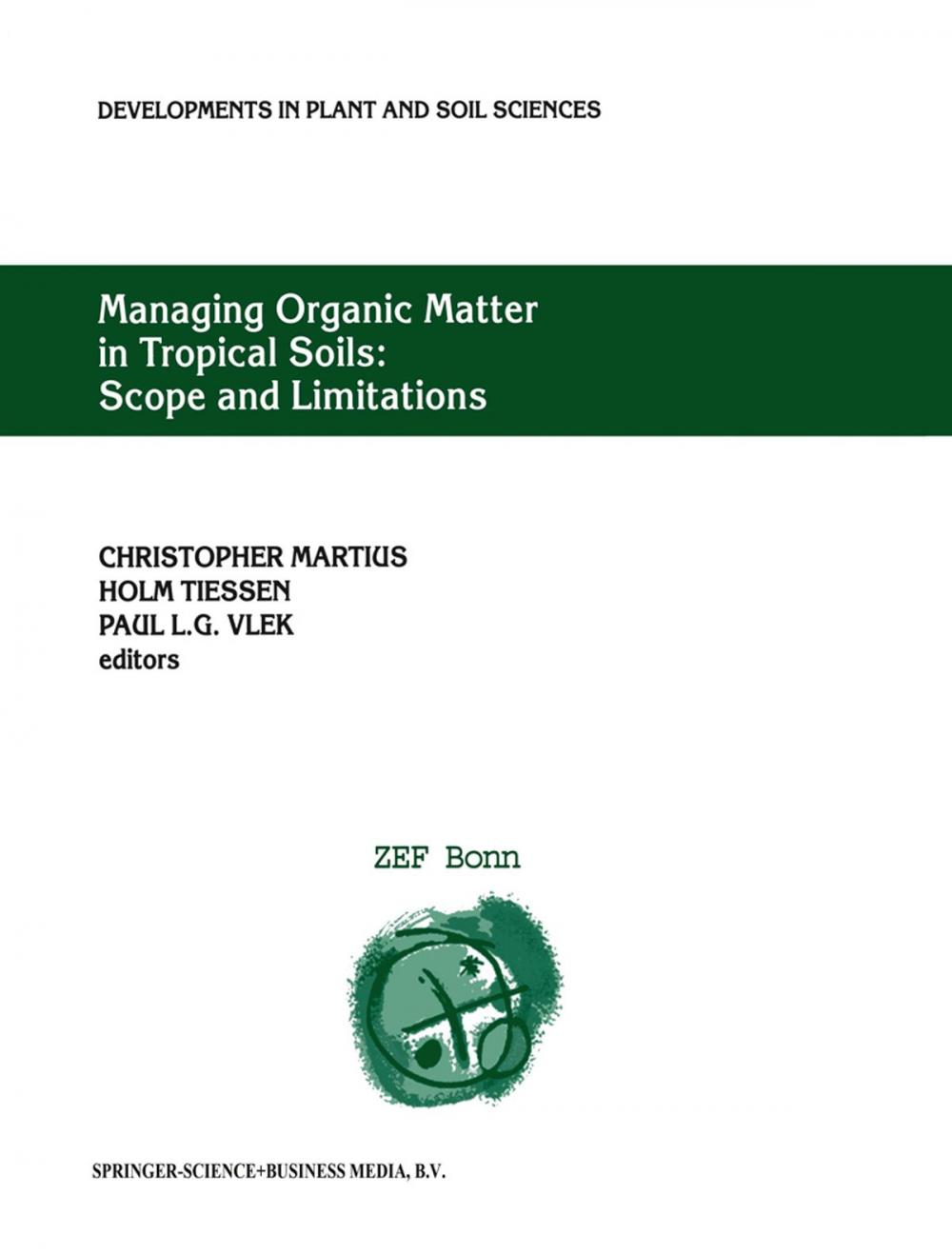 Big bigCover of Managing Organic Matter in Tropical Soils: Scope and Limitations