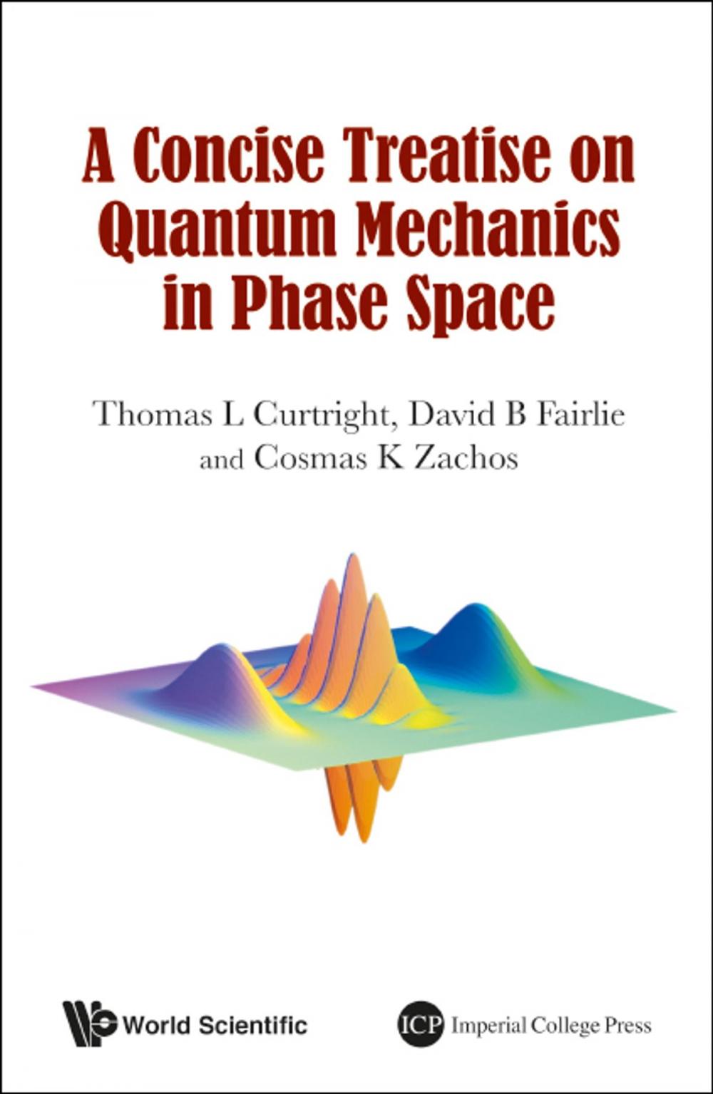 Big bigCover of A Concise Treatise on Quantum Mechanics in Phase Space